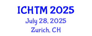 International Conference on Healthcare Technology and Management (ICHTM) July 28, 2025 - Zurich, Switzerland
