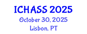International Conference on Humanities, Administrative and Social Sciences (ICHASS) October 30, 2025 - Lisbon, Portugal