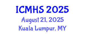 International Conference on Medical and Health Sciences (ICMHS) August 21, 2025 - Kuala Lumpur, Malaysia