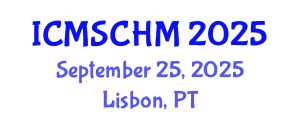 International Conference on Museum Studies and Cultural Heritage Management (ICMSCHM) September 25, 2025 - Lisbon, Portugal