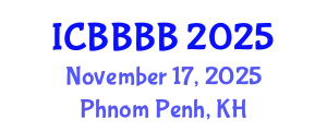 International Conference on Biomathematics, Biostatistics, Bioinformatics and Bioengineering (ICBBBB) November 17, 2025 - Phnom Penh, Cambodia