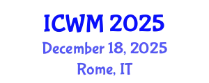 International Conference on Waste Management (ICWM) December 18, 2025 - Rome, Italy