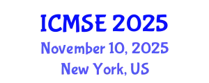 International Conference on Materials Science and Engineering (ICMSE) November 10, 2025 - New York, United States