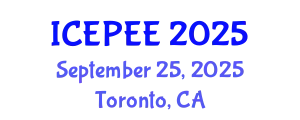 International Conference on Energy, Power and Electrical Engineering (ICEPEE) September 25, 2025 - Toronto, Canada