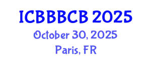 International Conference on Bioinformatics, Biomedicine, Biotechnology and Computational Biology (ICBBBCB) October 30, 2025 - Paris, France