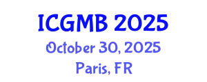 International Conference on Genetics and Molecular Biology (ICGMB) October 30, 2025 - Paris, France