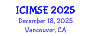 International Conference on Industrial and Manufacturing Systems Engineering (ICIMSE) December 18, 2025 - Vancouver, Canada