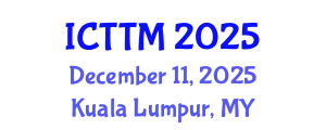 International Conference on Textile Technology and Materials (ICTTM) December 11, 2025 - Kuala Lumpur, Malaysia