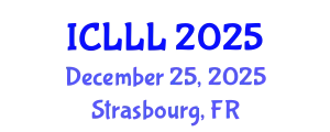 International Conference on Languages, Literature and Linguistics (ICLLL) December 25, 2025 - Strasbourg, France