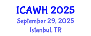 International Conference on Abortions and Womens Health (ICAWH) September 29, 2025 - Istanbul, Turkey