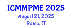 International Conference on Mining, Mineral Processing and Metallurgical Engineering (ICMMPME) August 21, 2025 - Rome, Italy