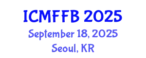 International Conference on Mycology, Fungi and Fungal Biology (ICMFFB) September 18, 2025 - Seoul, Republic of Korea