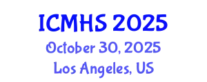 International Conference on Medical and Health Sciences (ICMHS) October 30, 2025 - Los Angeles, United States
