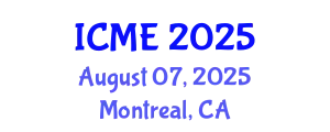 International Conference on Management Engineering (ICME) August 07, 2025 - Montreal, Canada