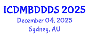 International Conference on Data Mining, Big Data, Database and Data System (ICDMBDDDS) December 04, 2025 - Sydney, Australia