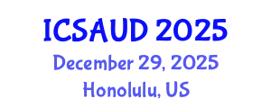 International Conference on Sustainable Architecture and Urban Design (ICSAUD) December 29, 2025 - Honolulu, United States