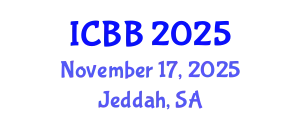 International Conference on Biotechnology and Bioengineering (ICBB) November 17, 2025 - Jeddah, Saudi Arabia
