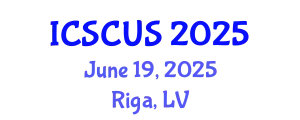 International Conference on Smart Cities and Urban Strategies (ICSCUS) June 19, 2025 - Riga, Latvia