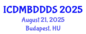 International Conference on Data Mining, Big Data, Database and Data System (ICDMBDDDS) August 21, 2025 - Budapest, Hungary