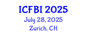 International Conference on Finance, Banking and Insurance (ICFBI) July 28, 2025 - Zurich, Switzerland