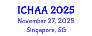 International Conference on Healthy and Active Aging (ICHAA) November 27, 2025 - Singapore, Singapore