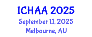 International Conference on Healthy and Active Aging (ICHAA) September 11, 2025 - Melbourne, Australia