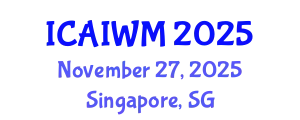 International Conference on Adaptive and Integrative Water Management (ICAIWM) November 27, 2025 - Singapore, Singapore