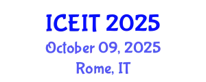 International Conference on Education and Information Technology (ICEIT) October 09, 2025 - Rome, Italy