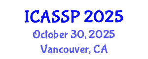 International Conference on Acoustics, Speech and Signal Processing (ICASSP) October 30, 2025 - Vancouver, Canada