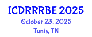 International Conference on Disaster Resilience and Risk Reduction for Built Environment (ICDRRRBE) October 23, 2025 - Tunis, Tunisia