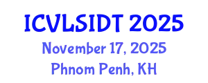 International Conference on VLSI Design and Technology (ICVLSIDT) November 17, 2025 - Phnom Penh, Cambodia