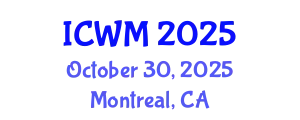 International Conference on Waste Management (ICWM) October 30, 2025 - Montreal, Canada