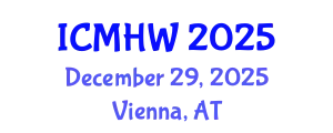 International Conference on Mental Health and Wellness (ICMHW) December 29, 2025 - Vienna, Austria