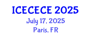 International Conference on Electrical, Computer, Electronics and Communication Engineering (ICECECE) July 17, 2025 - Paris, France