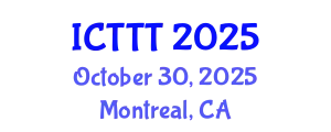 International Conference on Telecare, Telehealth and Telemedicine (ICTTT) October 30, 2025 - Montreal, Canada