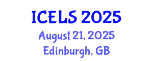 International Conference on Education and Learning Sciences (ICELS) August 21, 2025 - Edinburgh, United Kingdom