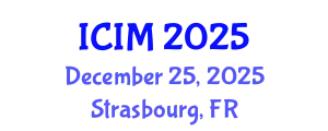 International Conference on Information and Management (ICIM) December 25, 2025 - Strasbourg, France
