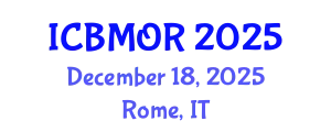 International Conference on Business, Management and Operations Research (ICBMOR) December 18, 2025 - Rome, Italy