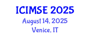 International Conference on Industrial, Manufacturing and Systems Engineering (ICIMSE) August 14, 2025 - Venice, Italy