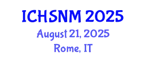 International Conference on Health Sciences, Nursing and Midwifery (ICHSNM) August 21, 2025 - Rome, Italy