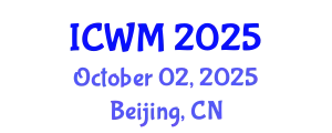 International Conference on Waste Management (ICWM) October 02, 2025 - Beijing, China