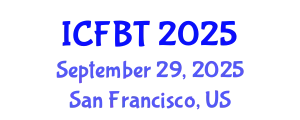 International Conference on Food and Bioprocess Technology (ICFBT) September 29, 2025 - San Francisco, United States