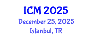 International Conference on Mathematics (ICM) December 25, 2025 - Istanbul, Turkey
