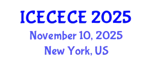 International Conference on Electrical, Computer, Electronics and Communication Engineering (ICECECE) November 10, 2025 - New York, United States