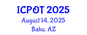 International Conference on Physical and Occupational Therapy (ICPOT) August 14, 2025 - Baku, Azerbaijan