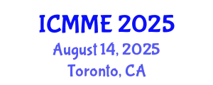 International Conference on Metallurgical and Materials Engineering (ICMME) August 14, 2025 - Toronto, Canada