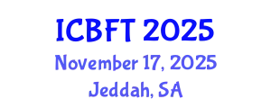 International Conference on Bioprocess and Fermentation Technology (ICBFT) November 17, 2025 - Jeddah, Saudi Arabia