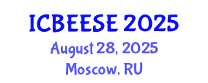 International Conference on Biological, Ecological and Environmental Sciences, and Engineering (ICBEESE) August 28, 2025 - Moscow, Russia