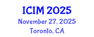 International Conference on Information and Management (ICIM) November 27, 2025 - Toronto, Canada