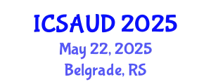 International Conference on Sustainable Architecture and Urban Design (ICSAUD) May 22, 2025 - Belgrade, Serbia